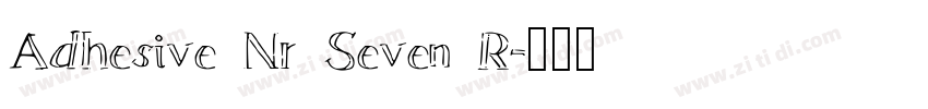 Adhesive Nr Seven R字体转换